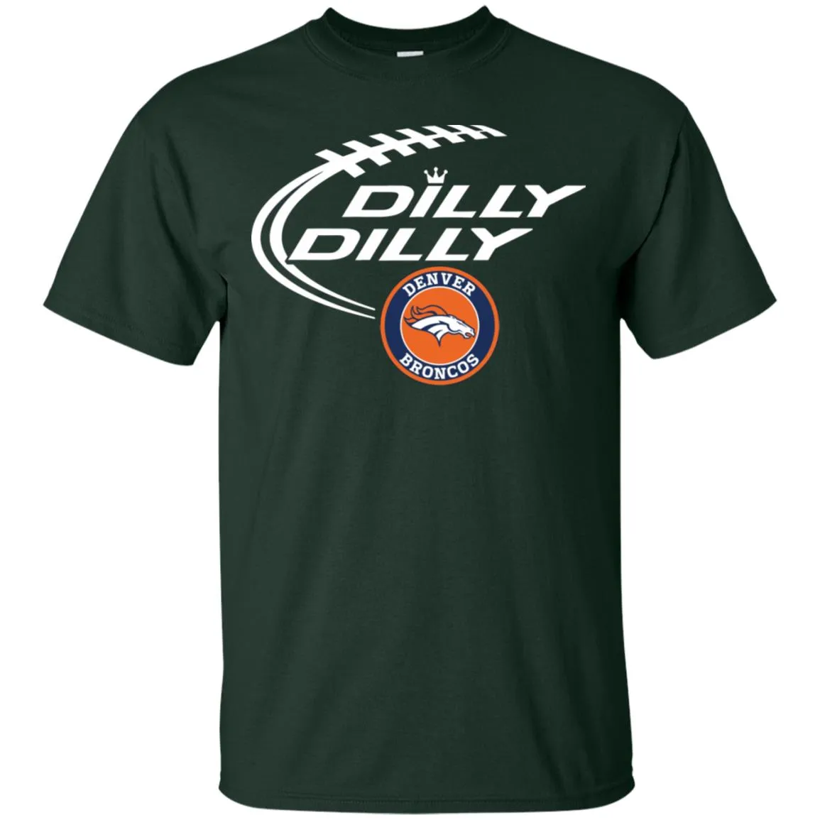 Dilly Dilly Denver Broncos Nfl Football Men T-Shirt