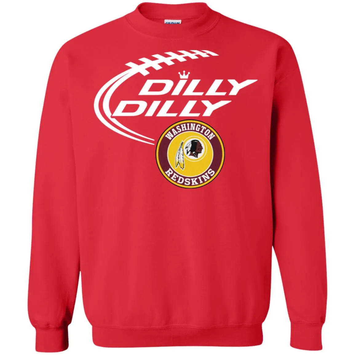 Dilly Dilly Washington Redskins Nfl Football Unisex Crewneck Pullover Sweatshirt