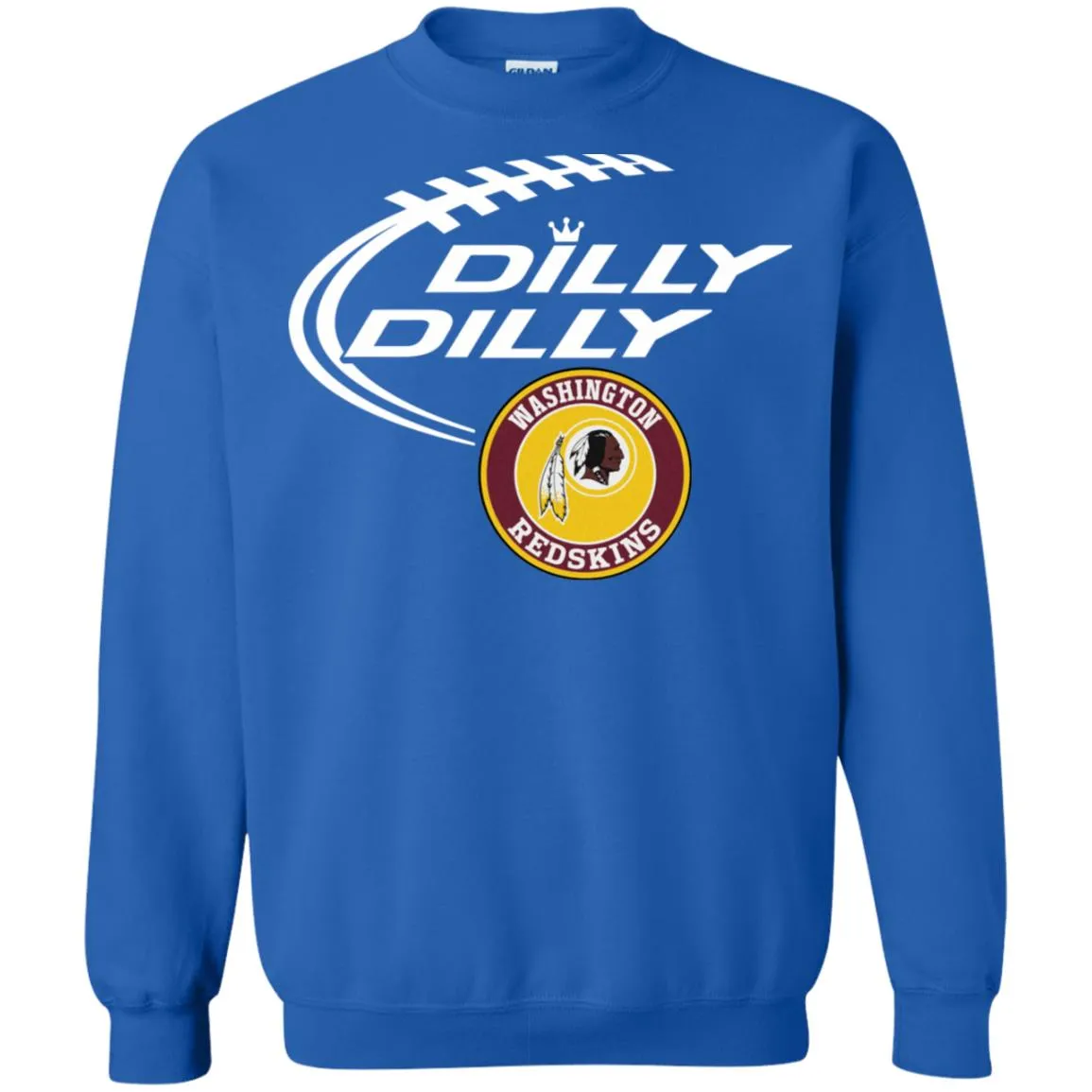 Dilly Dilly Washington Redskins Nfl Football Unisex Crewneck Pullover Sweatshirt