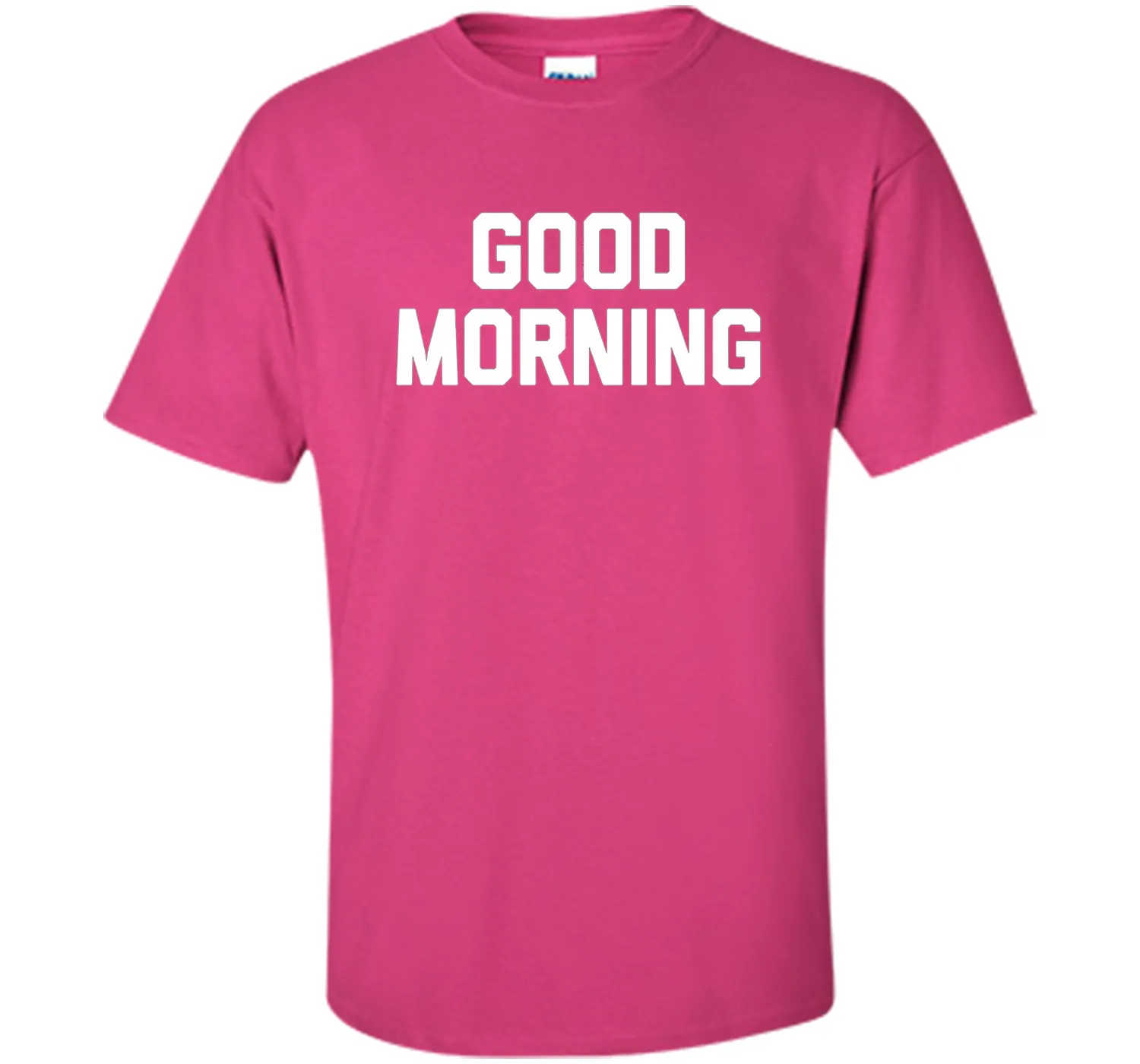 Good Morning T-Shirt funny saying sarcastic novelty humor