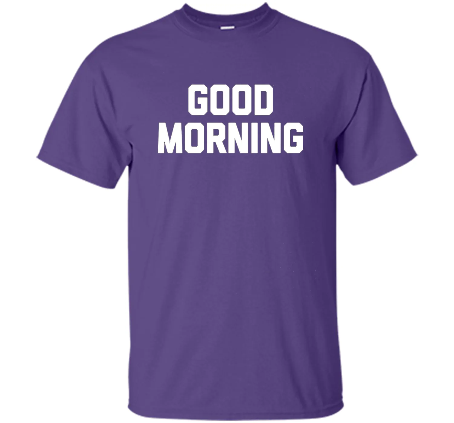 Good Morning T-Shirt funny saying sarcastic novelty humor