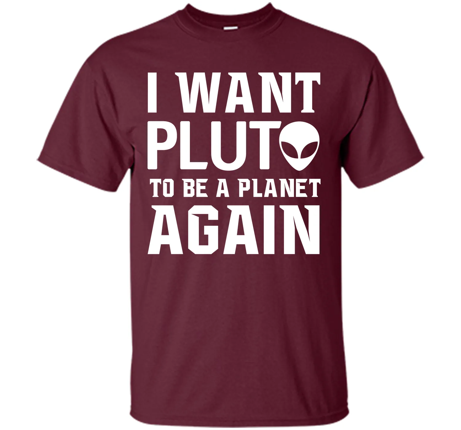 I Want Pluto to be a Planet Again Graphic Scifi T-shirt T-Shirt