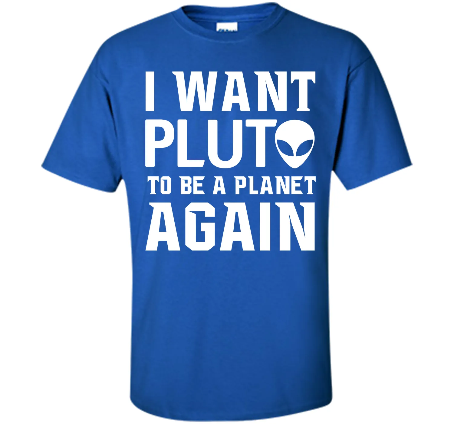I Want Pluto to be a Planet Again Graphic Scifi T-shirt T-Shirt