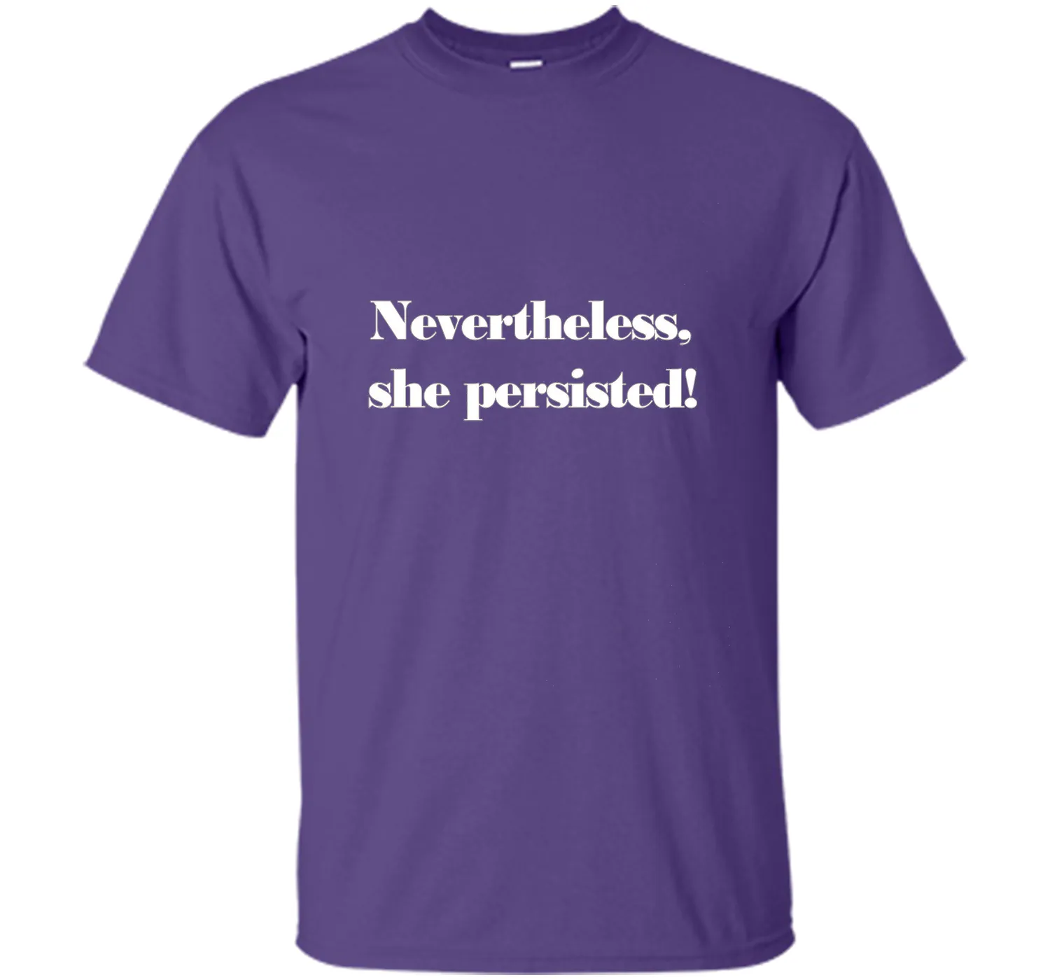 Nevertheless, She Persisted! T-Shirt