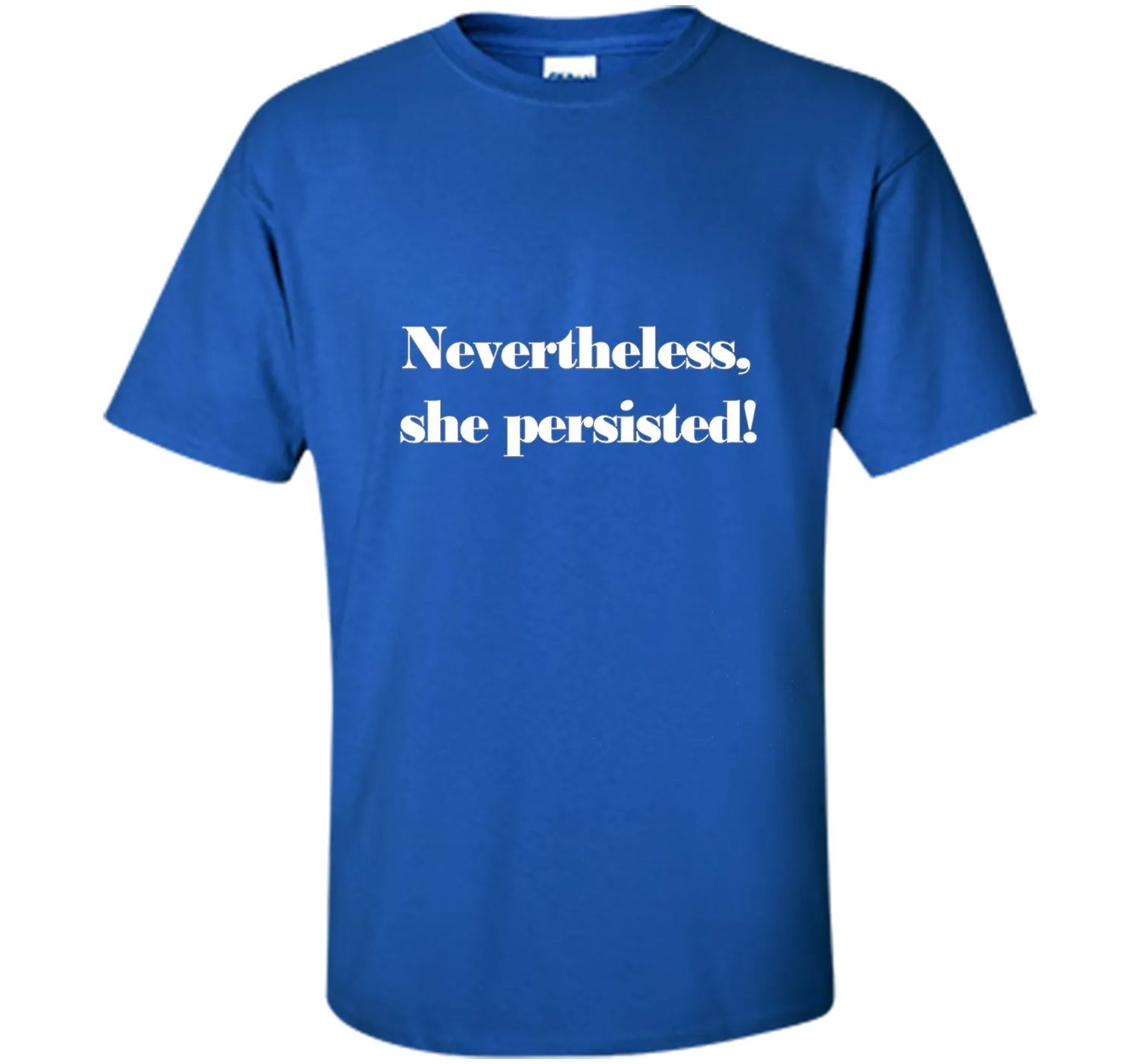 Nevertheless, She Persisted! T-Shirt
