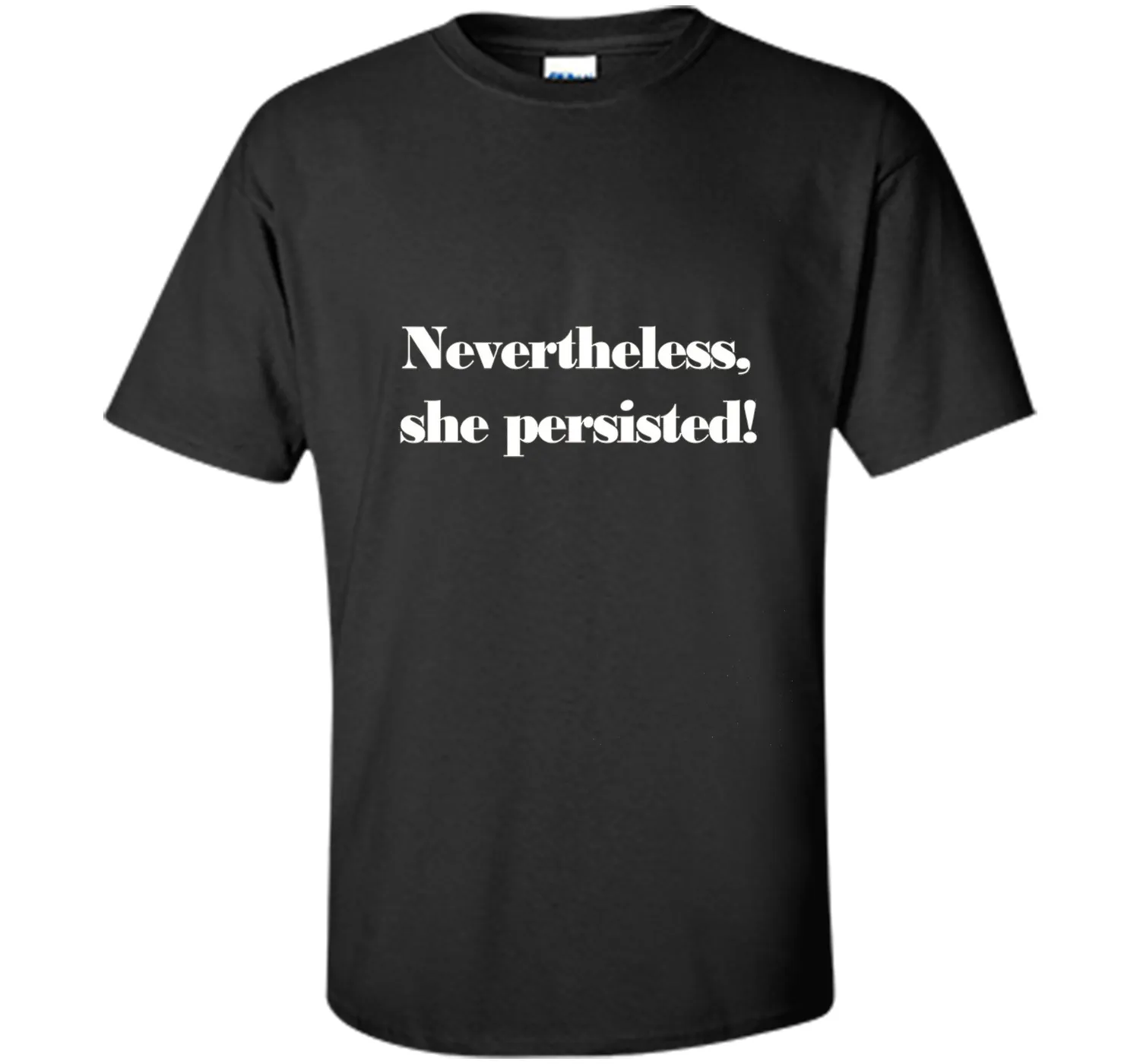 Nevertheless, She Persisted! T-Shirt