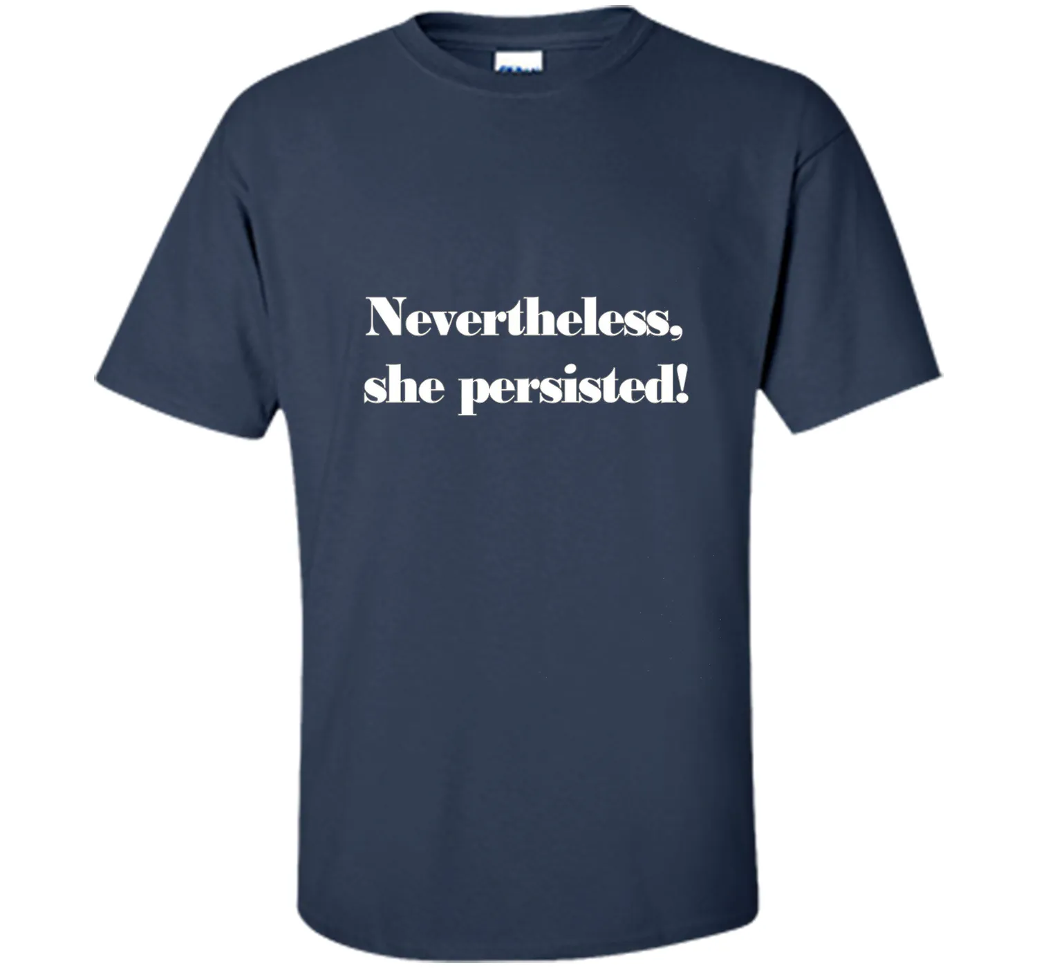 Nevertheless, She Persisted! T-Shirt