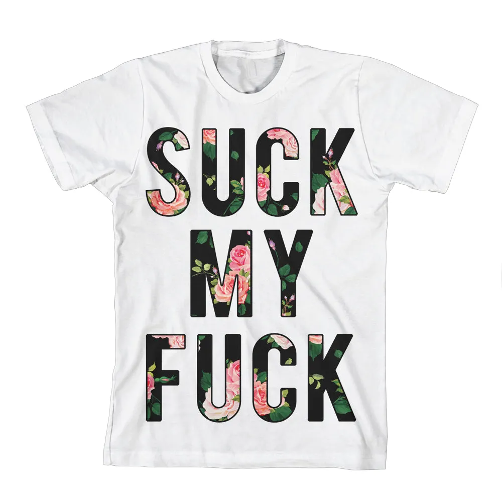 Suck My Fuck White Tee