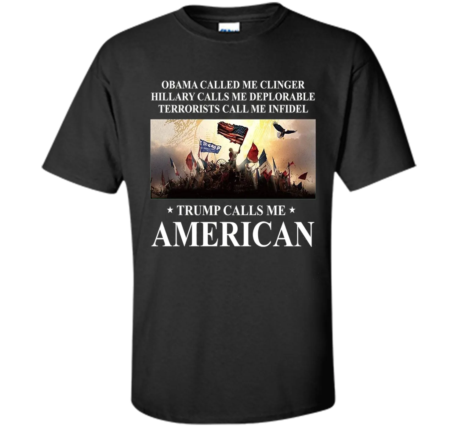 Trump calls me American T Shirt