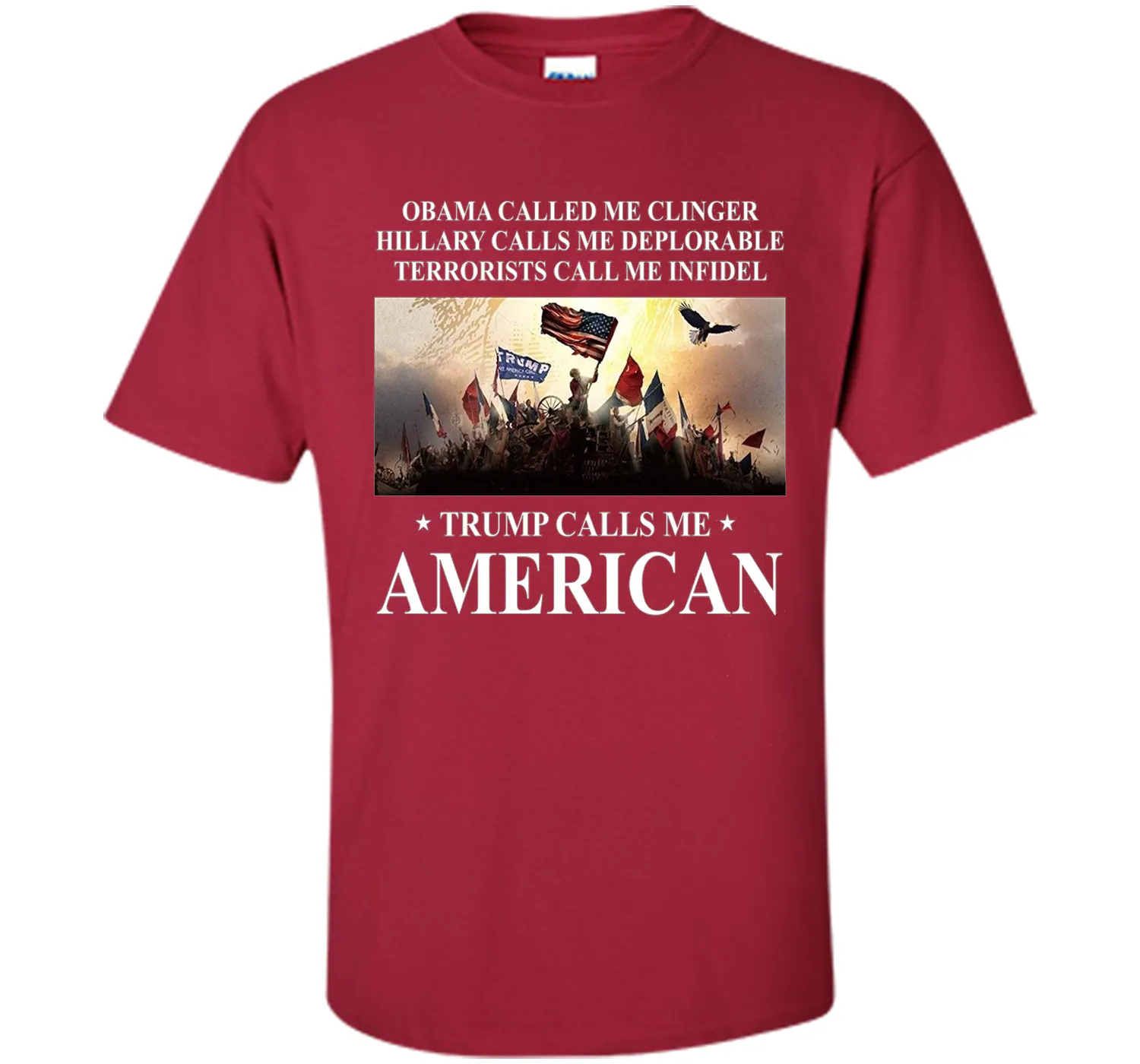 Trump calls me American T Shirt