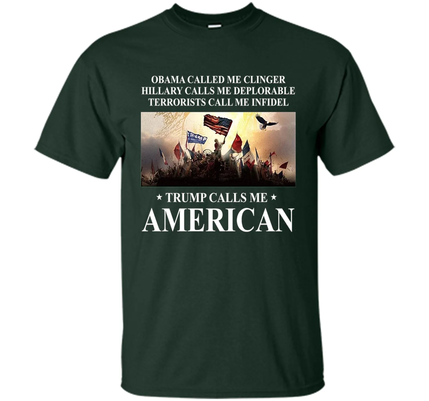 Trump calls me American T Shirt
