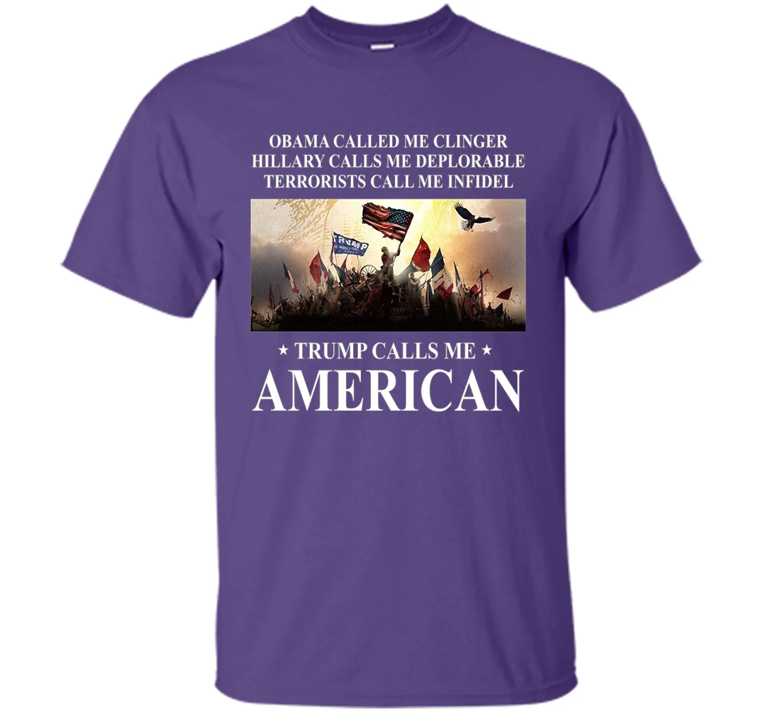 Trump calls me American T Shirt