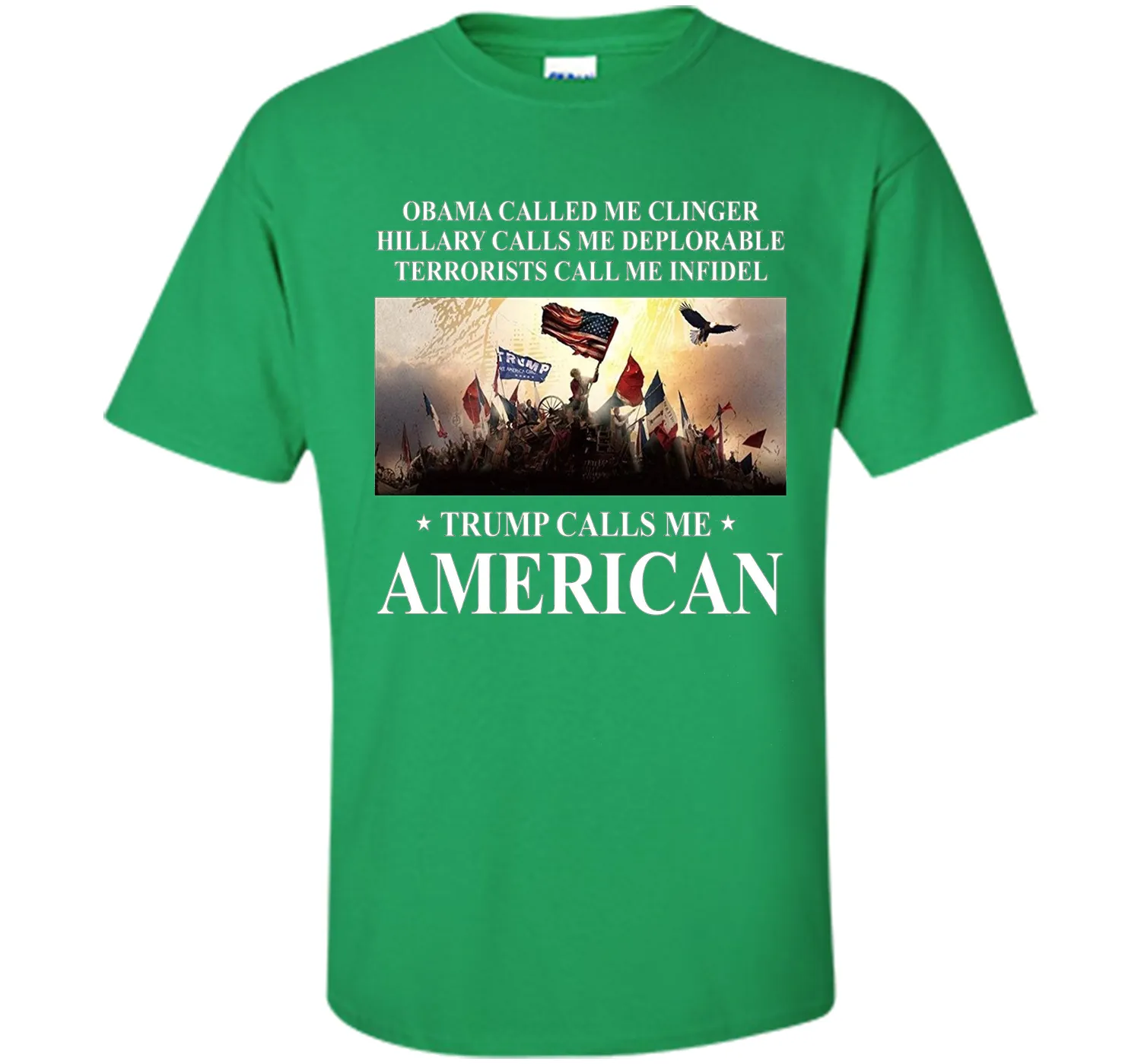 Trump calls me American T Shirt
